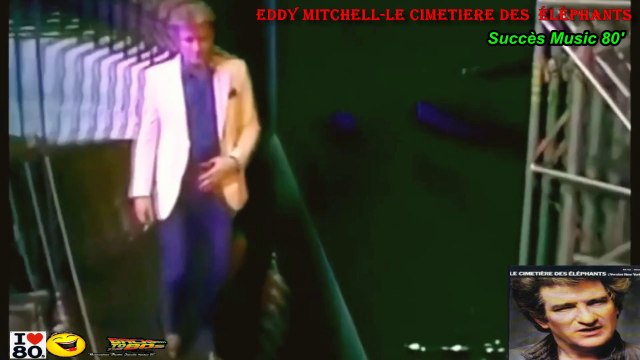 Eddy Mitchell - Le cimetiere des elephants
