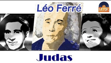 Léo Ferré - Judas (HD) Officiel Seniors Musik