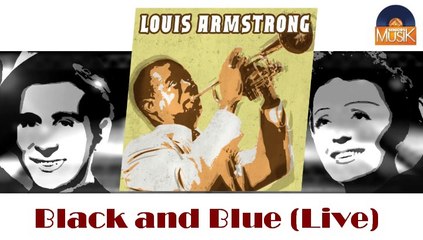 Louis Armstrong - Black and Blue (Live) (HD) Officiel Seniors Musik