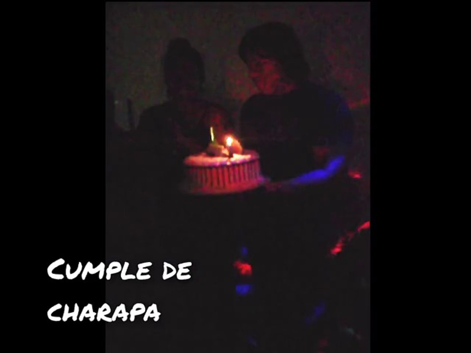 CUMPLE DE CHARAPA 2014