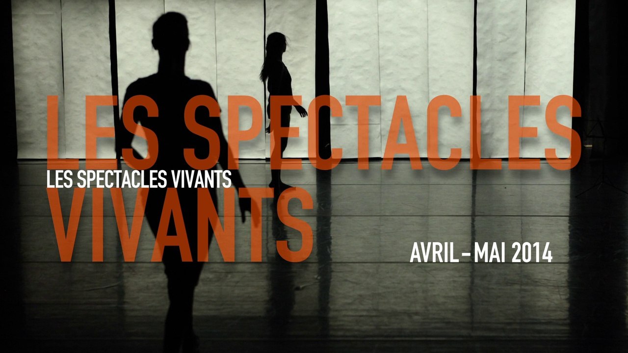 Spectacles vivants | Avril/Mai 2014