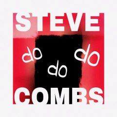 Steve Combs - "Do Do Do"