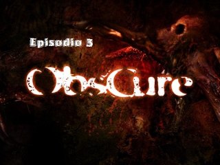 [PC] ObsCure - Episodio 3 [ITA]