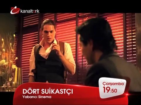 DÖRT SUİKASTÇI 26 Mart Çarşamba akşamı saat 19.50'de Kanaltürk Sinema Kuşağında!
