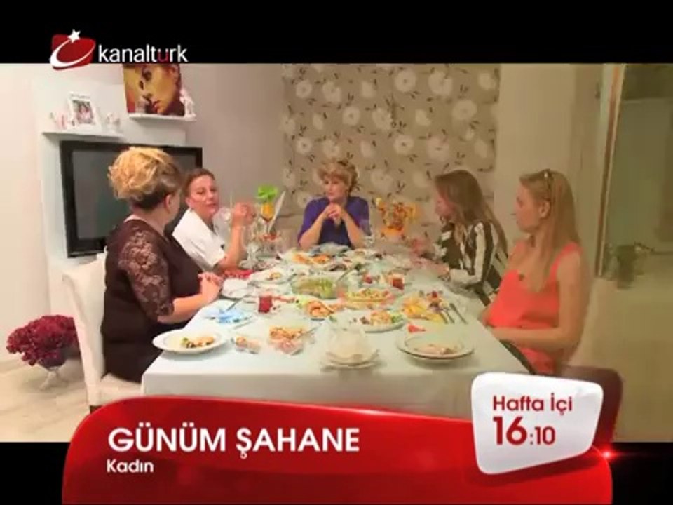 "GÜNÜM ŞAHANE" Hafta içi her gün saat 16.10'da Kanaltürk'te!