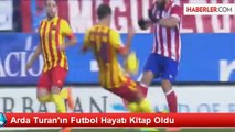 Arda Turan'ın Futbol Hayatı Kitap Oldu