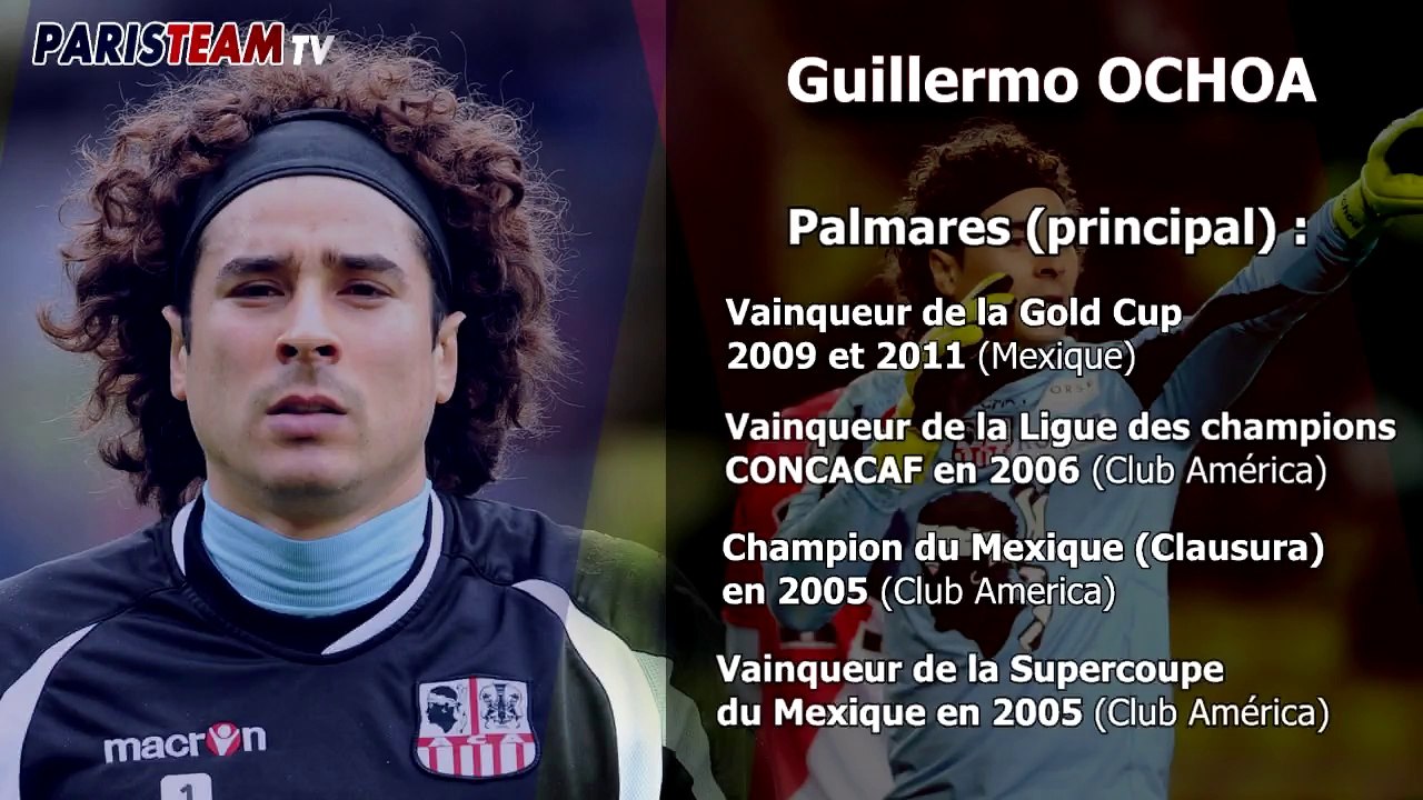 Présentation de Guillermo Ochoa