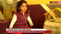 Küçük kızın Youtube isyanı