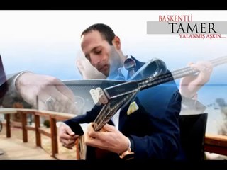 Başkentli Tamer - Yalanmış Aşkın YENİ VERSİYON 2014