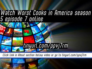 watch Worst Cooks in America season 5 episode 7 online