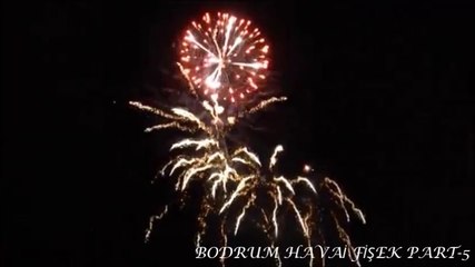 BODRUM HAVAİ FİŞEK PART-5