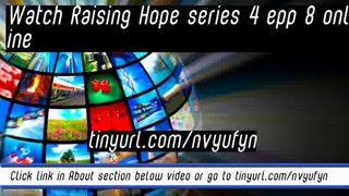 watch Raising Hope series 4 epp 8 online