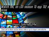 watch NHL on TSN season 13 epp 132 online