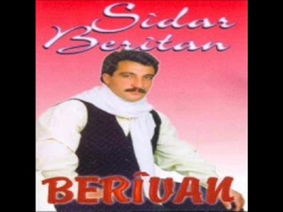 SİDAR BERİTAN FİLM XERİBİYE HELBEST MÜZİK SİDAR BERİTAN