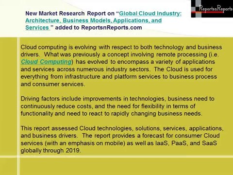 Cloud Computing Industry- Market Analysis and Forecasts to 2019