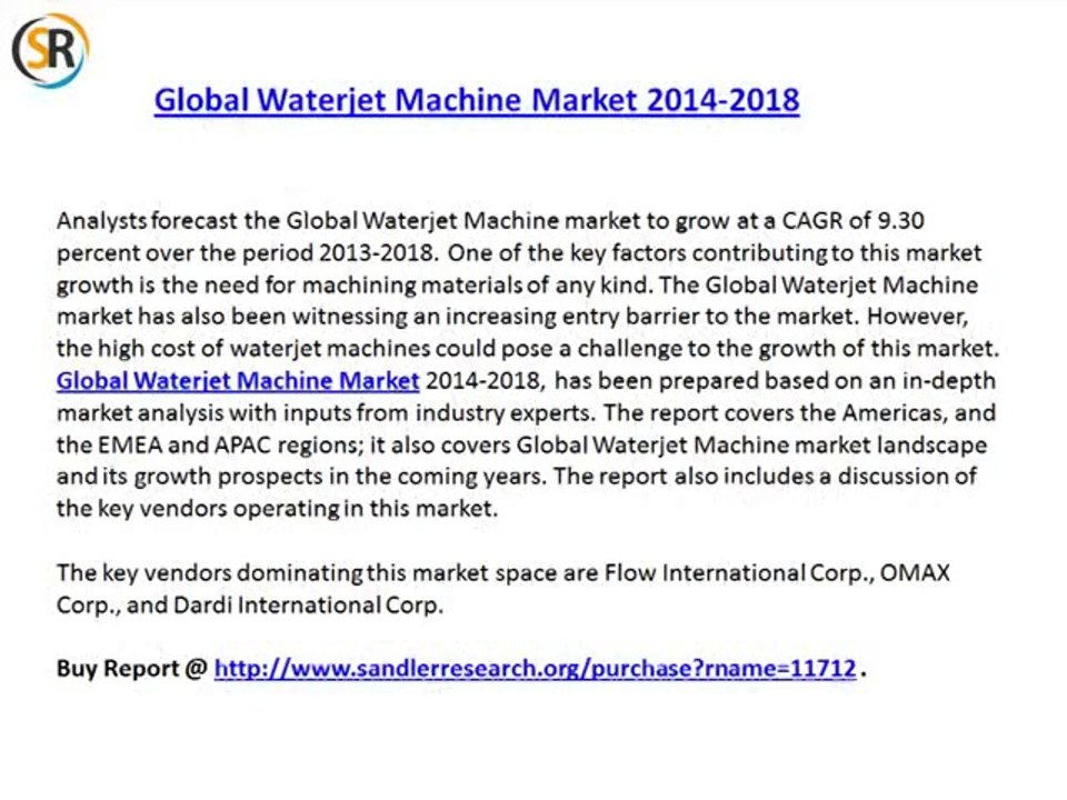 Global Waterjet Machine Market Research Report 2014-2018