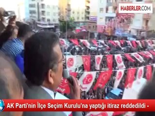 AK Parti'nin İlçe Seçim Kurulu'na yaptığı itiraz reddedildi -