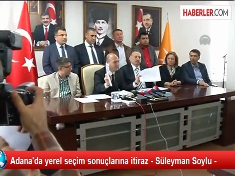 Adana'da yerel seçim sonuçlarına itiraz - Süleyman Soylu -