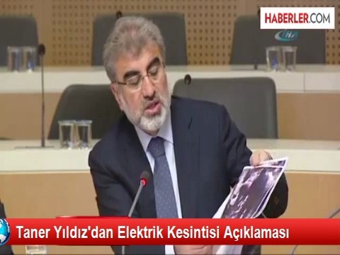 Taner Yıldız'dan Elektrik Kesintisi Açıklaması
