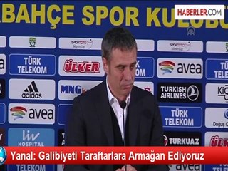 Yanal: Galibiyeti Taraftarlara Armağan Ediyoruz