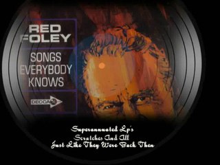 RED FOLEY songs everybody knows