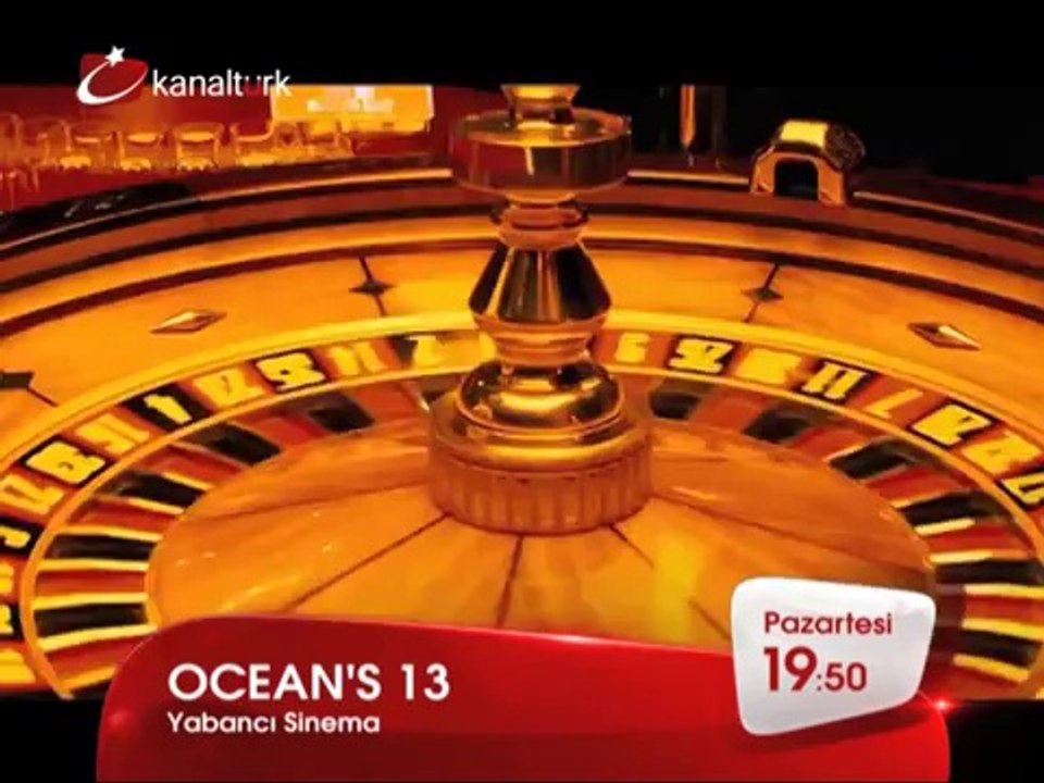"OCEAN'S 13" 31 Mart Pazartesi akşamı saat 19.50'de Kanaltürk Sinema Kuşağında!
