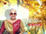 Hay Hay Buyursun Gelsin - Konuk:Engin Altan Düzyatan (21 Eylül Cuma 23.30 Kanaltürk)