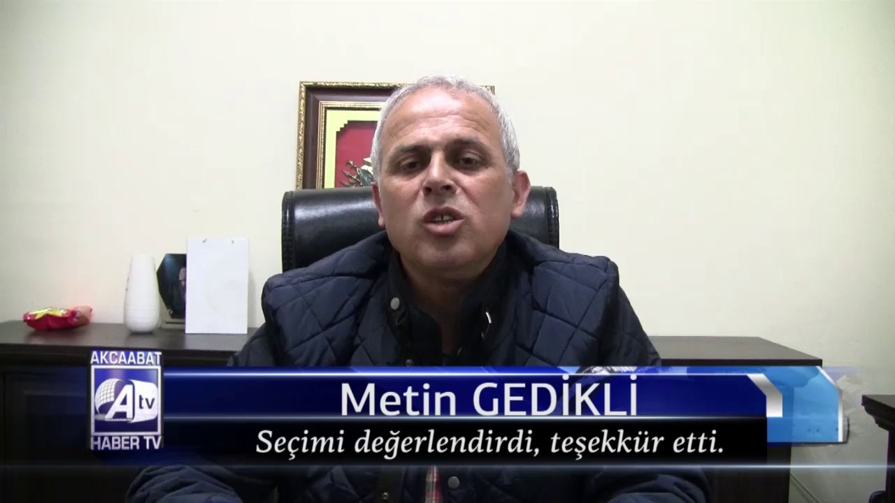 Metin Gedikli Seçim Sonuçlarını değerlendirdi