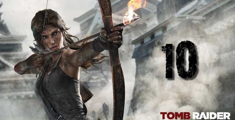 Tomb Raider [10] Je ne vais pas vous louper