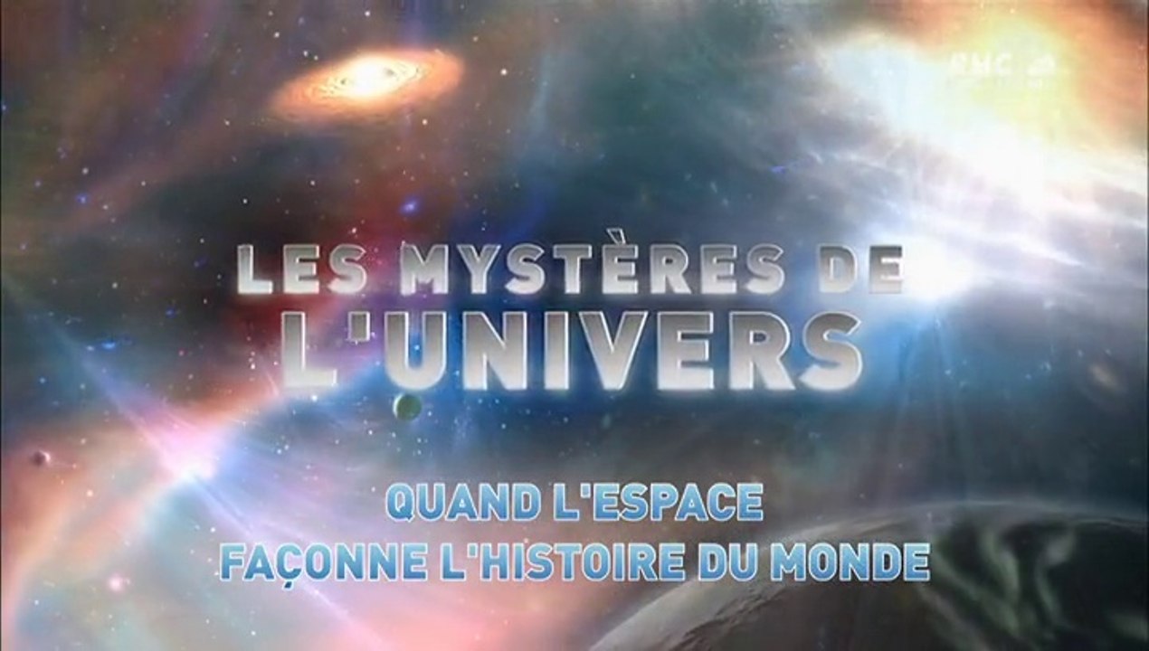 L'univers et ses Mystères S7 E7 - Quand l'espace façonne l'histoire du monde