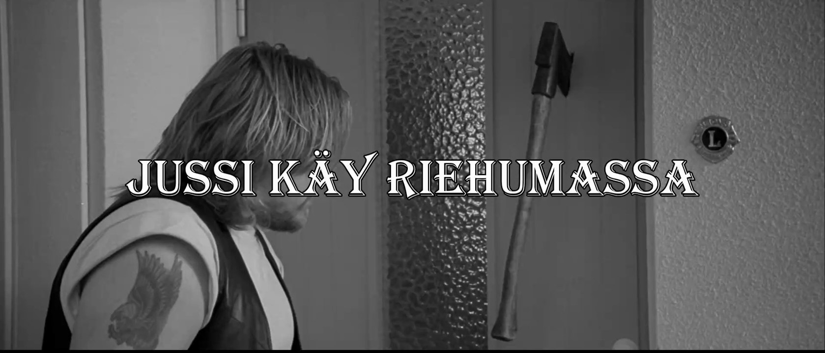 Häjyt - Jussi käy riehumassa