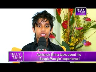 Boogie Woogie Winner Abhishek Sinha talks about his experience