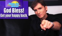GOD BLESS! GET YOUR HAPPY BACK: John Basedow's Wake-Up Words #3