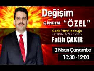 GÜNDEM ÖZEL FATİH ÇAKIR 2 NİSAN 2014 2. bölüm