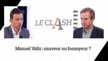 Le Clash : Manuel Valls, sauveur ou fossoyeur de la gauche ?