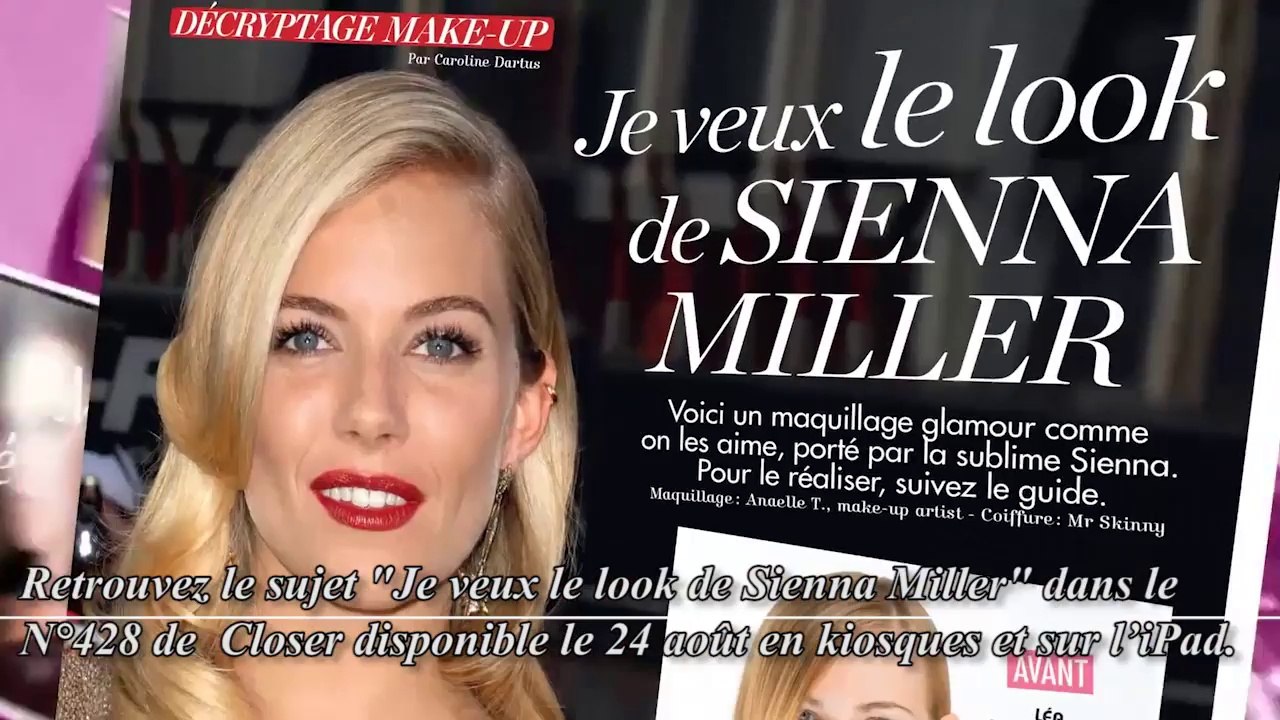 Beauté Closer : Je veux le look de Sienna Miller