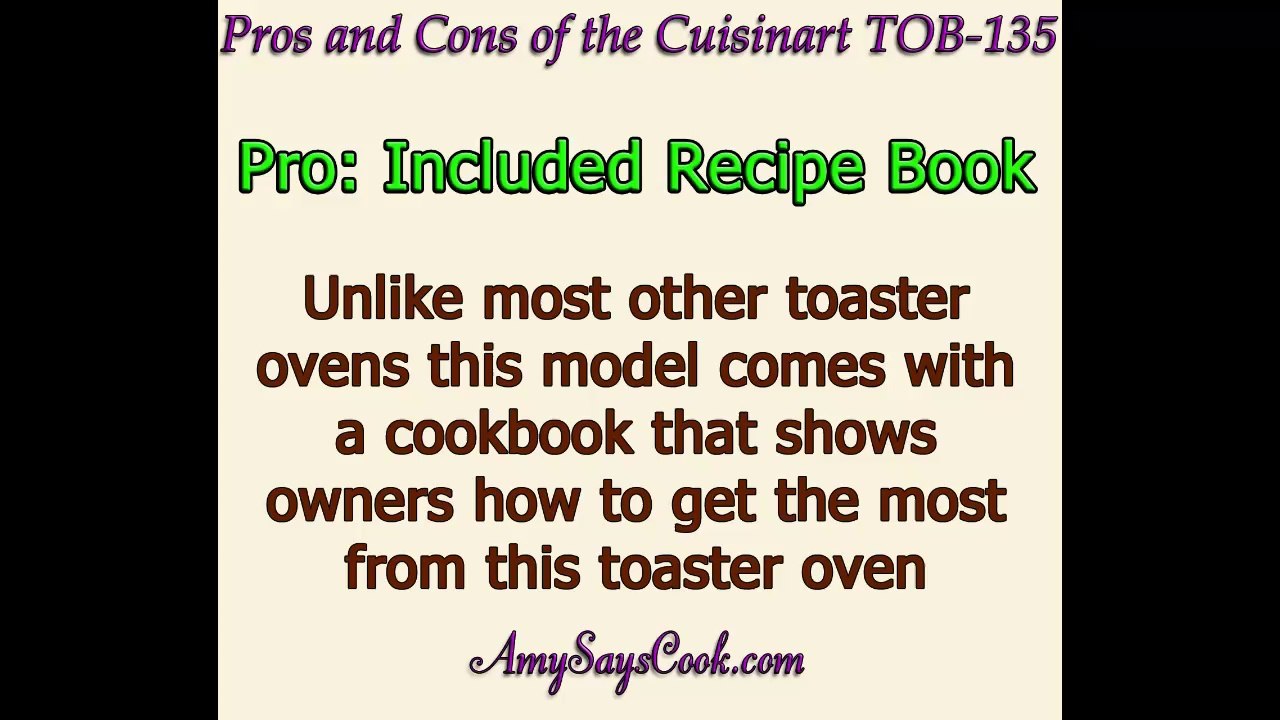 Pros and Cons of the Cuisinart TOB-135 Toaster Oven