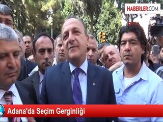 Adana'da Seçim Gerginliği