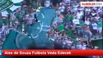 Alex de Souza Futbola Veda Edecek