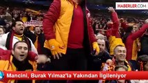 Mancini, Burak Yılmaz'la Yakından İlgileniyor