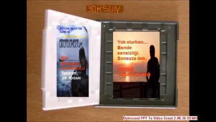 Erdoğan KIRMIZIOĞLU Şiirleri   "Bir gün Yok Olacaksın"