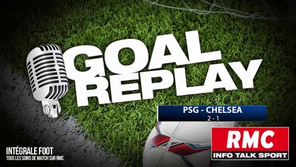 PSG-Chelsea : le Goal Replay avec le son de RMC Sport