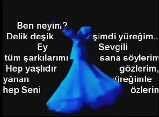 (Dinleti) Ben Ney_im Delik Deşik Şimdi Yüreğim...