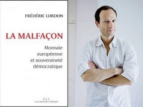 Frédéric Lordon, Là-bas si j'y suis, France Inter, 3 avril 2014