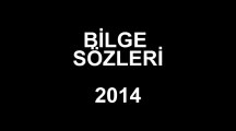 BİLGE SÖZLERİ / Güzel Sözler