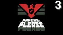 Papers, Please - Part 3