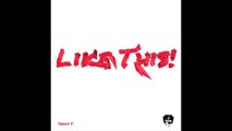 LIKE THIS -  ATL hip hop  - Trevis T.