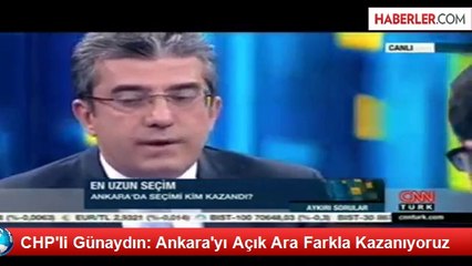 CHP'li Günaydın: Ankara'yı Açık Ara Farkla Kazanıyoruz