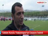 Tahkim Kurulu Trabzonspor'un Cezasını İndirdi