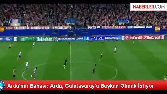 Arda'nın Babası: Arda, Galatasaray'a Başkan Olmak İstiyor